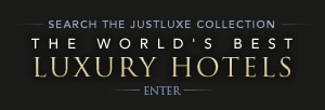 Search the JustLuxe Collection: The World's Best Luxury Hotels