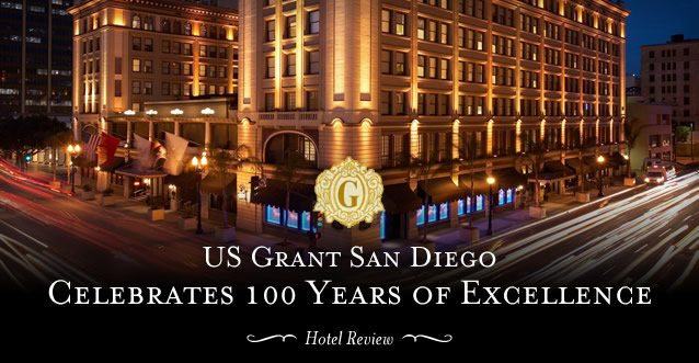 US Grant San Diego Celebrates 100 Years of Excellence 