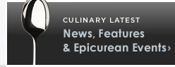 News, Features, and Epicurean Events